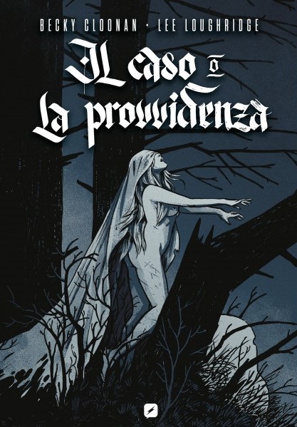 Becky Cloonan – Il Caso o la Provvidenza